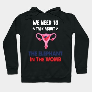 We Need To Talk About The Elephant In The WOMB Retro Hoodie